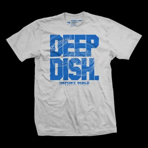 Deep Dish (Grey) Shirt